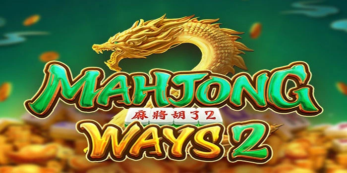 Teknik Slot Mahjong Ways 2 Menuju Kemenangan Maksimal